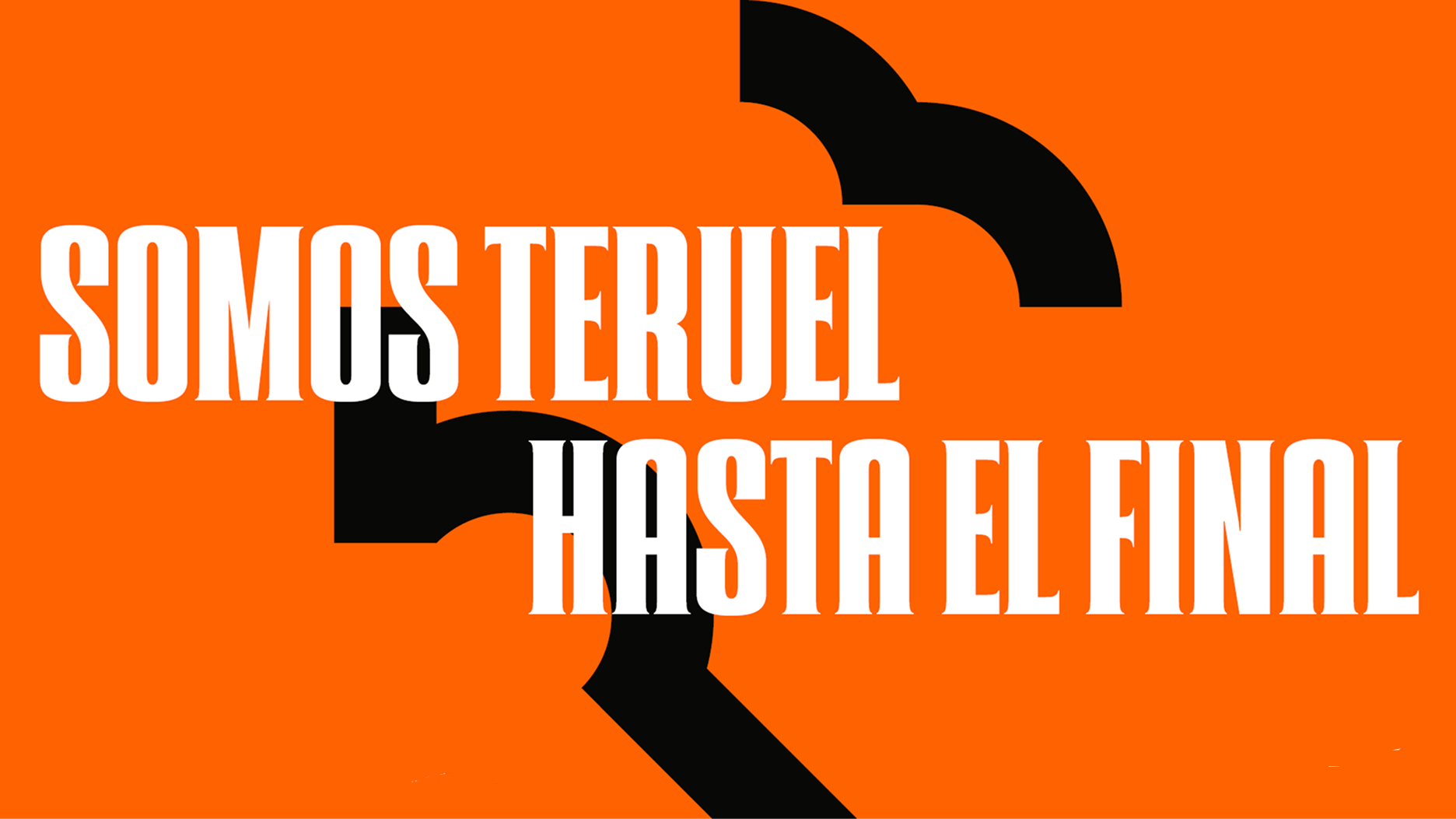 Campaña gráfica Somos Teruel Hasta el Final